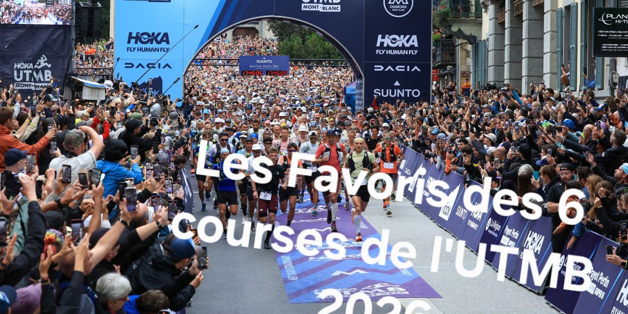 Les Favoris de l&rsquo;UTMB 2026